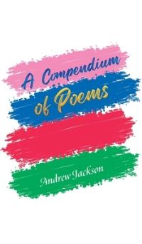 Book Cover for A Compendium of Poems by Andrew Jackson