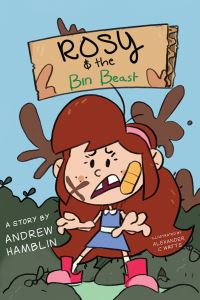 Book Cover for Rosy and the Bin Beast by Andrew Hamblin