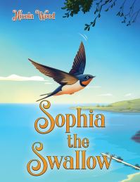 Book Cover for Sophia the Swallow by Nicola Wood
