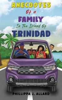 Book Cover for Anecdotes of a Family in the Island of Trinidad by Phillippa J Allard