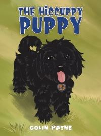 Book Cover for The Hiccuppy Puppy by Colin Payne