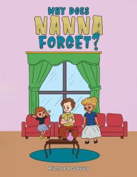 Book Cover for Why Does Nanna Forget? by Richard Savva