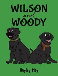 Book Cover for Wilson and Woody by Hayley May