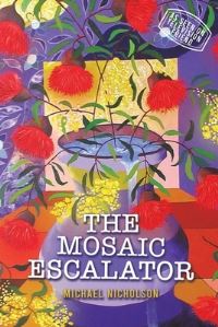 Book Cover for The Mosaic Escalator by Michael Nicholson