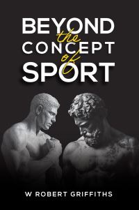 Book Cover for Beyond the Concept of Sport by W Robert Griffiths