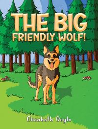 Book Cover for The Big Friendly Wolf! by Elisabeth Doyle