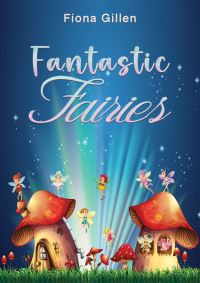 Book Cover for Fantastic Fairies by Fiona Gillen