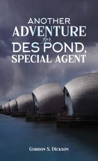 Book Cover for Another Adventure for Des Pond, Special Agent by Gordon S Dickson