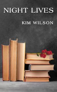 Book Cover for Night Lives by Kim Wilson