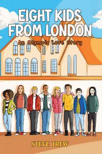 Book Cover for Eight Kids from London by Steve Trew
