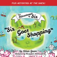 Book Cover for Six Goes Shopping by Adam Green