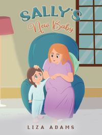 Book Cover for Sally's New Baby by Liza Adams