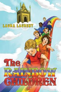 Book Cover for The Rainbow Children by Laura Laurent