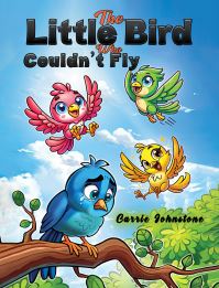Book Cover for The Little Bird Who Couldn't Fly by Carrie Johnstone