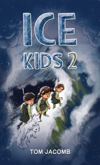 Book Cover for Ice Kids. 2 by Tom Jacomb