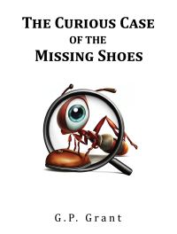 Book Cover for The Curious Case of the Missing Shoes by GP Grant
