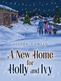 Book Cover for A New Home for Holly and Ivy by Alison Tomlin
