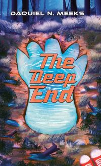 Book Cover for The Deep End by Daquiel N Meeks