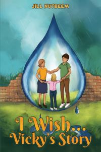 Book Cover for I Wish... Vicky's Story by Jill Nutbeem