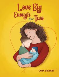 Book Cover for Love Big Enough for Two by Cara Gilhart