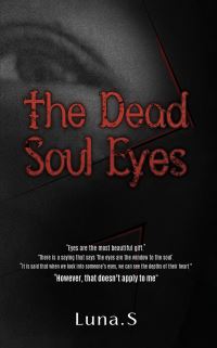 Book Cover for The Dead Soul Eyes by LunaS