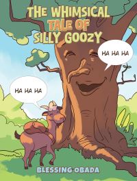 Book Cover for The Whimsical Tale of Silly Goozy by Blessing Obada