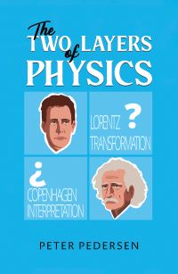 Book Cover for The Two Layers of Physics by Peter Pedersen