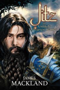 Book Cover for Jitz, an Unlikely Dwarven Warrior by James Mackland