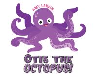 Book Cover for Otis the Octopus! by Amy Larkin