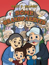 Book Cover for Some Grandparents by Scott P Maloney