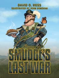 Book Cover for General Smudge's Last War by David O Ross
