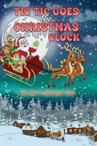 Book Cover for Tic Tic Goes the Christmas Clock by Oliver F Browne