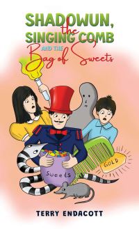 Book Cover for Shadowun, the Singing Comb and the Bag of Sweets? by Terry Endacott