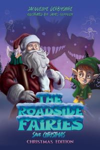 Book Cover for The Roadside Fairies Save Christmas by Jacqueline Derbyshire