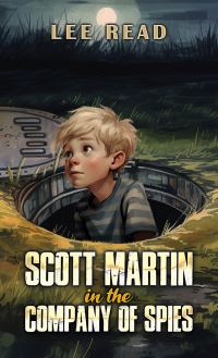 Book Cover for Scott Martin in the Company of Spies by Lee Read