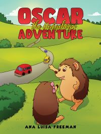Book Cover for Oscar the Hedgehog's Adventure by Ana Luisa Freeman