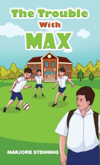 Book Cover for The Trouble With Max by Marjorie Stenning