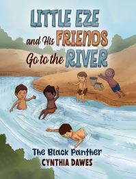 Book Cover for Little Eze and His Friends Go to the River by Cynthia Dawes