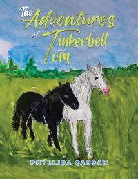 Book Cover for The Adventures of Tinkerbell and Tom by Phyllida Cassan