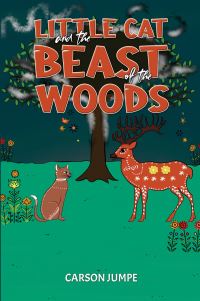 Book Cover for Little Cat and the Beast of the Woods by Carson Jumpe