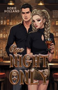 Book Cover for One Night Only by Roxie Holland