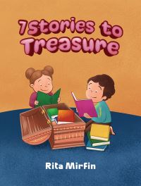 Book Cover for 7 Stories to Treasure by Rita Mirfin