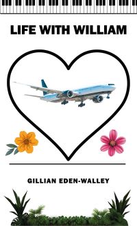 Book Cover for Life With William by Gillian EdenWalley