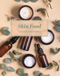 Book Cover for Skin Food by Adele Rafferty