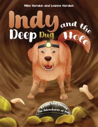 Book Cover for Indy and the Deep Dug Hole by Mike Horobin