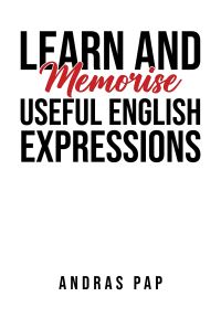 Book Cover for Learn and Memorise Useful English Expressions by Andras Pap