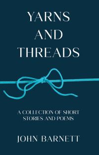 Book Cover for Yarns and Threads by John Barnett