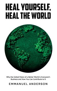 Book Cover for Heal Yourself, Heal the World by Emmanuel Anderson