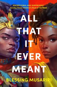 Book Cover for All That It Ever Meant by Blessing Musariri
