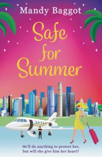 Book Cover for Safe for Summer by Mandy Baggot
